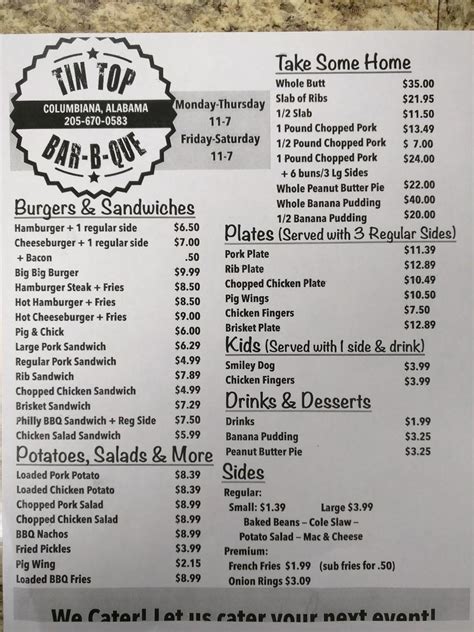 Tin top bar-b-que 2 columbiana menu - Jul 2015. We live about 3 miles from and go there often or do take out. Food very good. Does have a bar in but is separate from Resturant part. Always very clean. Food very good also. Written July 29, 2015. This review is the subjective opinion of a Tripadvisor member and not of Tripadvisor LLC.